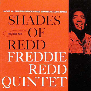 Freddie Redd, Shades of Redd, Blue Note 4045