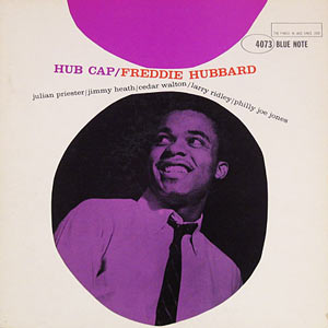 Freddie Hubbard, Hub Cap, Blue Note 4073