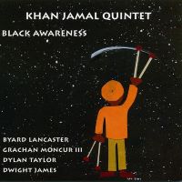 2005. Khan Jamal Quintet, Black Awareness, CIMP