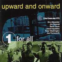 1999. One For All, Upward and Onward, Criss Cross Jazz