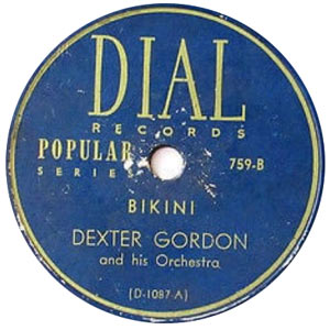 Dexter Gordon, Bikini, Dial