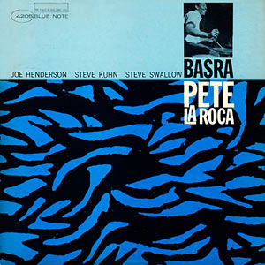 Pete La Roca, Basra, Blue Note 4205