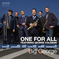 2022. One For All Featuring George Coleman, Big George, Smoke Sessions