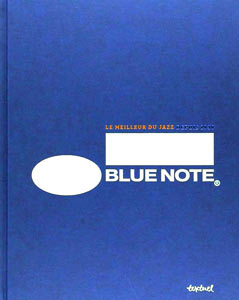 Blue Note, Le meilleur du jazz depuis 1939, par Richard Havers