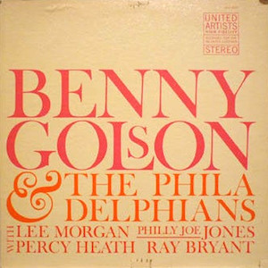 1958. Benny Golson and The Philadelphians, United Artists