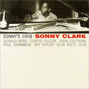 Sonny Clark, Sonny's Crib, Blue Note 1576