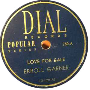 Erroll Garner, Love for Sale, Dial