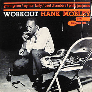 Hank Mobley, Workout, Blue Note 4080