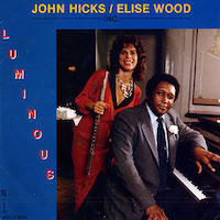 1985-88. John Hicks/Elise Wood, Luminous, Nilva