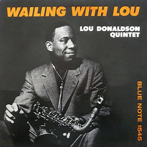 Lou Donaldson Quintet, Blue Note 1545