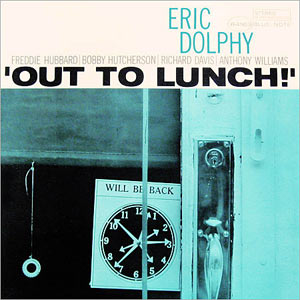 Eric Dolphy, Out to Lunch, Blue Note 4163