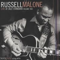 2005. Russell Malone, Live at the Jazz Standard Volume Two, MaxJazz